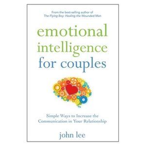 Emotional Intelligence for Couples: Simple Ways to Increase the Communication in